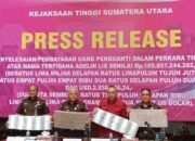 Terpidana Adelin Lis Akhirnya Lunasi Uang Pengganti Rp105 Miliar dan US$2,9 Juta, Bukti Keseriusan Kejatisu Pulihkan Keuangan Negara