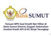 Temuan BPK Soal Kredit Rp1 Miliar di Bank Sumut Disorot, Dugaan Kelemahan Analisis Kredit APt di KC Binjai Terungkap